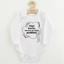 Dětské body s potiskem New Baby Když brečím, tak mám asi nějaký problém!