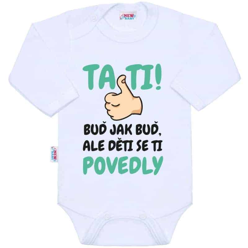 Body s potiskem New Baby Tati, ... děti se ti povedly